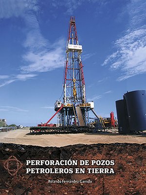 cover image of Perforación de pozos petroleros en tierra